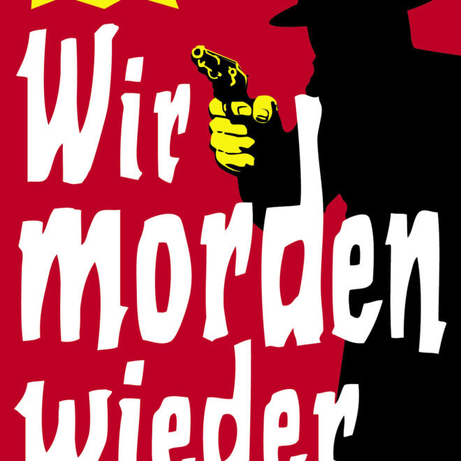 Wir morden wieder